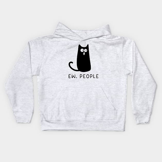 Black Cat Funny Ew People Meowy Cat Lovers Kids Hoodie by Freeman Thompson Weiner